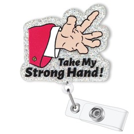 Take My Strong Hand Badge Reel Retractable, Funny Badge Reel for Nurse Nursing Student RN MA ER CNA LPN Doctor Medical Worker & Office Staff, Cute Nurses Week Gifts, Glitter Badge ID Holder for Work