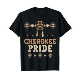 Cherokee Pride Native American Month Heritage Indigenous T-Shirt