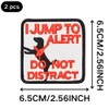2 pcs I jump to alert Embroidered Patch with Hook