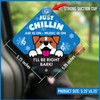Stay Safe with 'Just Chillin' Car Sign - Visible Pet