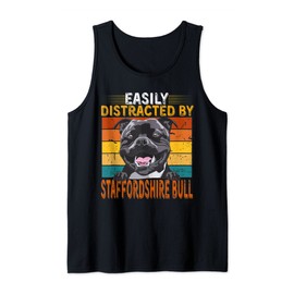 Easily Distracted By Staffordshire Bull Terrier Dog Tank Top