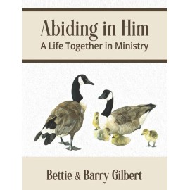 Abiding In Him: A Life Together In Ministry