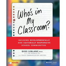 Who's In My Classroom?: Building Developmentally and Culturally Responsive School Communities