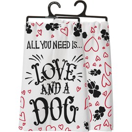 PBK Primitves by Kathy Tea Hand Dish Towel All You Need is Love and A Dog
