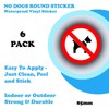 6 Pack No Dogs Allowed Round Sticker Signs - 85mm