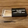 May The Bridges I Burn Light The Way Matches Matchbook