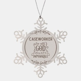 Bible Verse Caseworker Christmas Ornament Gifts, to My Caseworker for with God Nothing Shall be Impossible Caseworker Gifts, Xmas Gifts for Caseworker Snowflake Ornament Decorations