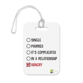 LT242 Single/Married/It's Complicated/in a Relationship/Hungry Novelty Funny Unique Designer Gift Glossy Plastic Suitcase Luggage Tag
