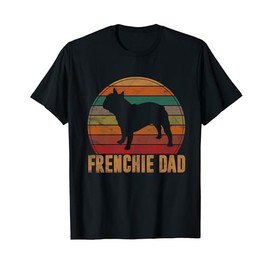 Retro French Bulldog Dad Gift Dog Owner Pet Frenchie Father T-Shirt