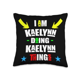 I'm Kaelynn Doing Kaelynn Things Cool Funny Christmas Throw Pillow
