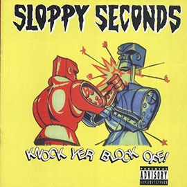 Knock Yer Block Off [Vinyl] by Sloppy Seconds [Vinyl]