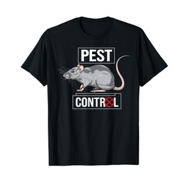 Pest Control Exterminator Rat Catcher Rodent Removal Mouse T-Shirt