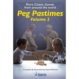 Peg Pastimes - Volume 2: More classic games from around the world
