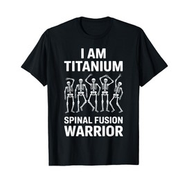 Spinal Fusion Art For Men Women Lumbar Spine Spinal Fusion T-Shirt