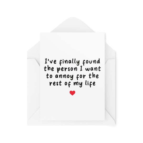 Funny Valentine's Day Cards | Couples Card | Couple Greetings Card | I've Finally Found The Person I Want To Annoy | Husband Wife | CBH810