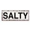 Salty Metal Sign