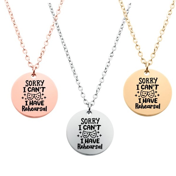 Theater Drama Necklace - Drama Jewelry, Sorry I Can't I