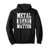 Metal Heads Matter Heavy Black Death Metal Fan Gift Pullover