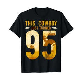 Cowboy 95th Birthday Party Rodeo Hat Horse Lover Ranch Theme T-Shirt