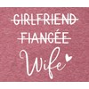 Girlfriend Fiancee Wife Shirt Women Bride Honeymoon Vacation Tees Valentine