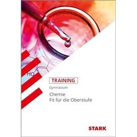 STARK Training Gymnasium - Chemie - Fit für die Oberstufe