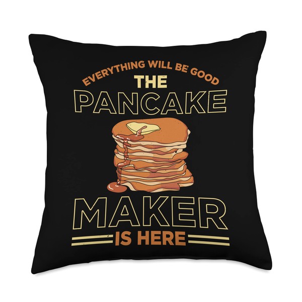 Everything Will Be Good The Pancake Maker Is Here Pancakes