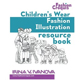 Children's wear fashion illustration resource book: children's figure drawing templates with fashion design sketches (Fashion croquis) (Volume 1)