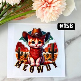 UV DTF DECALS, 4" height, Cup Decals, Cup Stickers, Cup Decor:_#15B - Meowdy