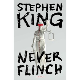 Never Flinch: A Novel