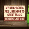 My Neighbours Listen To Great Music Theme Retro style metal