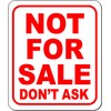 NOT for sale don t ask red Aluminum Composite Sign,