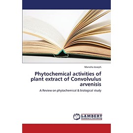 Phytochemical activities of plant extract of Convolvulus arvenisis: A Review on phytochemical & biological study