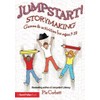 Jumpstart! Storymaking: Games and Activities for Ages 7-12