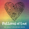 Patterns of Love: An Adult Coloring Book