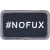 #NOFUX NO FUX FUNNY TACTICAL MILITARY SWAT HOOK MORALE PATCH