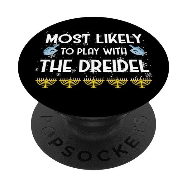 Most likely to play with the Dreidel family Jewish Hanukkah