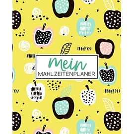 Mein Mahlzeitenplaner: Organisiere, folge & plane deine Wochenmenüs: Ein Essensplaner, Tagebuch, Logbuch & Kalender mit 52 Wochen, um dich bei deinen ... unterstützen: Abstrakte Früchte decken 2285