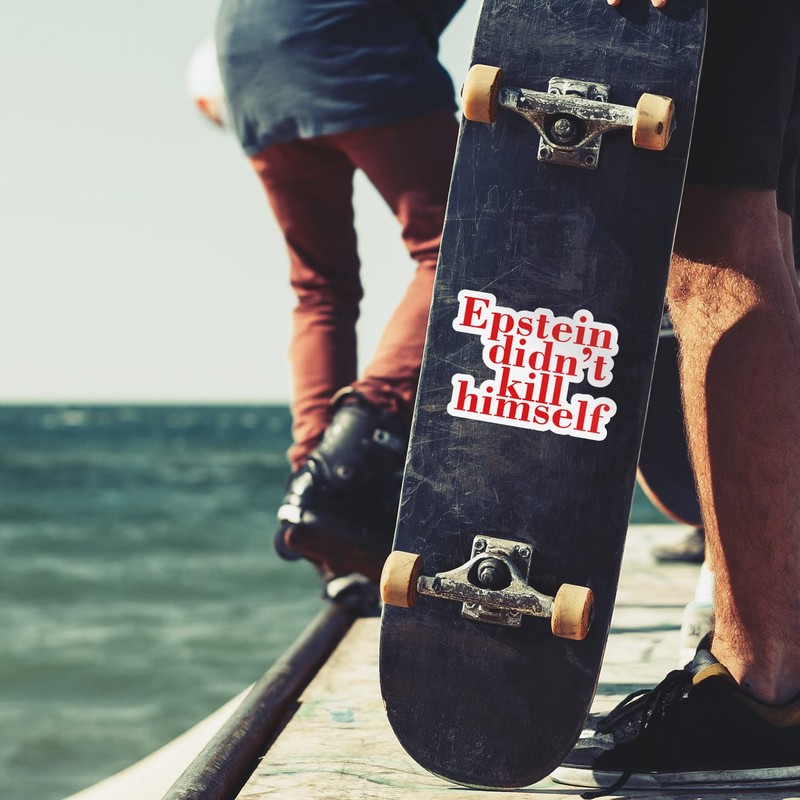 Epstein Didn't Kill Himself Vinyl Sticker Decal