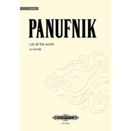Let all the world (Mixed Voice Choir) [Sheet music] Roxanna Panufnik and George Herbert