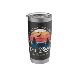 Climate Change Awareness Environmentalist Earth Day Stainless Steel Insulated Tumbler