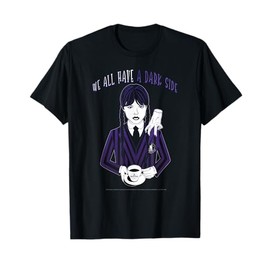 Wednesday and Thing We All Have A Dark Side Quote T-Shirt