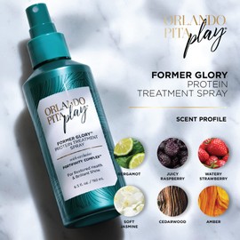 ORLANDO PITA PLAY Former Glory Protein Spray, Exclusive Fortifinity Complex, For Restored Health & Brilliant Shine, Restores Damaged Hair, 6.5 Fl Oz