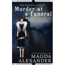 Murder at a Funeral: A 1920s Historical Cozy Mystery (The Kitty Worthington Mysteries)