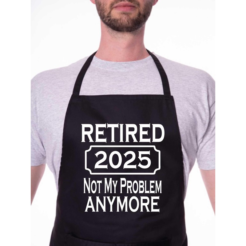 Print4U I Retired in 2025 Retirement Gift BBQ Baking Cooking