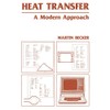 Heat Transfer: A Modern Approach