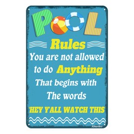 Funny Sign Pool Rules Metal Tin Sign You Are Not Allowed to Do Anything Funny Swimming Signs Pool Deck Backyard Wall Decor Pool Decorations 12x8 Inches