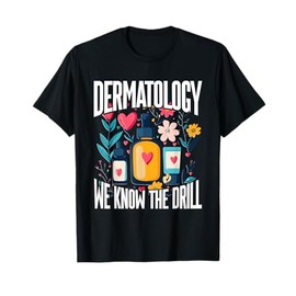 Dermatology RN Skin Care Nurse T-Shirt