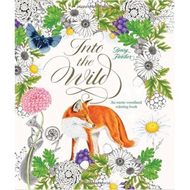 Into the Wild: An Exotic Woodland Coloring Book
