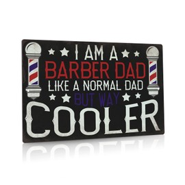 Putuo Decor Barbershop Sign, I Am a Barber Dad Like a Normal Dad But Way Cooler, Hair Stylist Gifts, 12x8 Inches Aluminum Metal Sign for Man Cave
