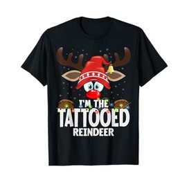Christmas Matching I'm The Tattooed Reindeer T-Shirt